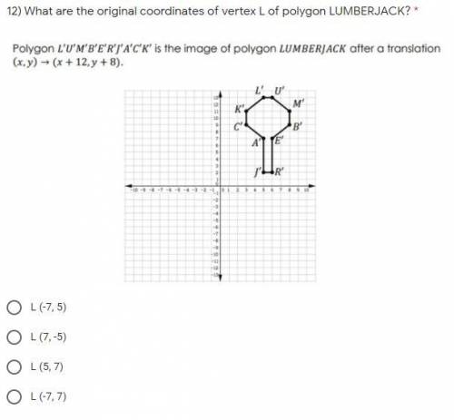 What's the answer to this: What are the original coordinates of vertex L of polygon LUMBERJACK? (Pl