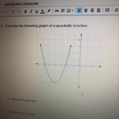 2. Consider the following graph of a quadratic function.

a Doline the domain
b. Define the range
