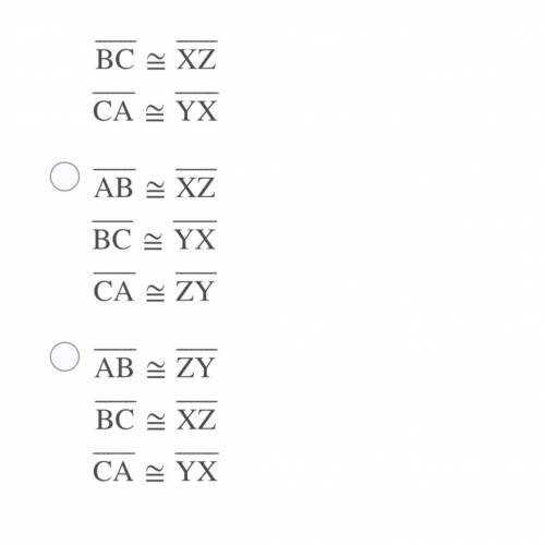 A reflection maps ΔABC onto ΔXZY. List the corresponding congruent pairs of sides of the two triang