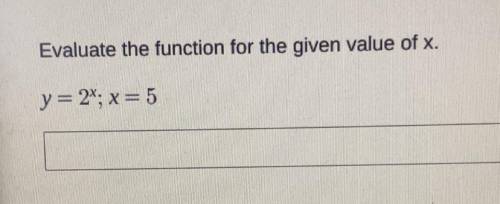 Evaluate the function for the given value of x.