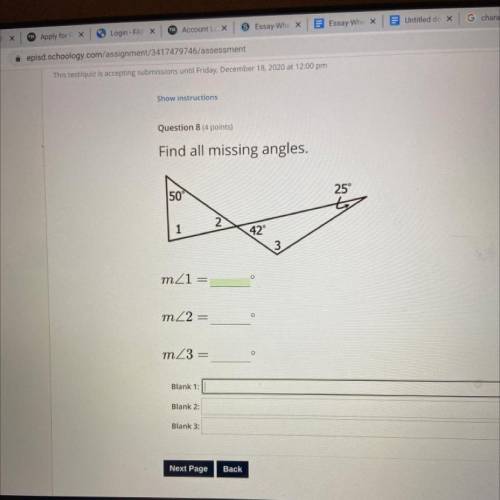 Question 8 (4 points)

Find all missing angles.
25°
50
2
1
42°
mZ1 =
mZ2 =
mZ3 =