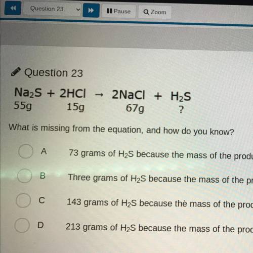 Na2S + 2HCl - 2NaCl + H2S

55g
159 67g ?
What is missing from the equation, and how do you know?
