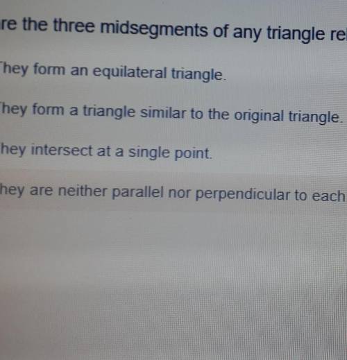 How are three midsegments of any triangle related to each other