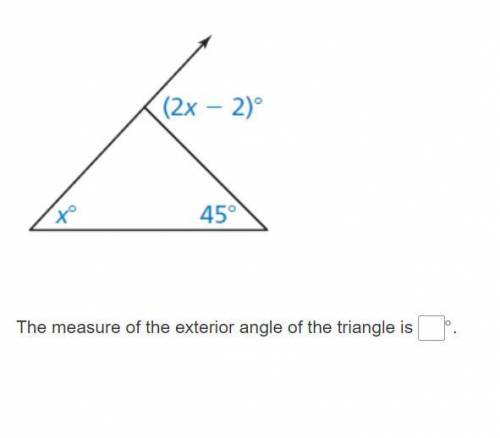 The measure of the exterior angle of the triangle is what degree?