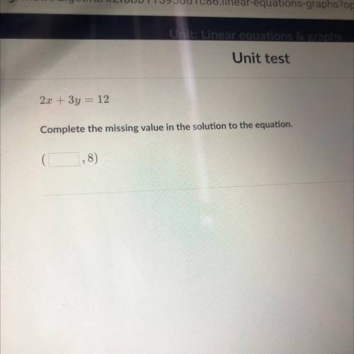 2a 4 3y=12
Complete the missing value in the solution to the equation.
(
,8)