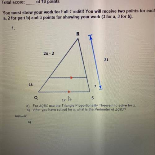 For QRS use the triangle proportionality theorem to solve for X.

After you've solve for X what is