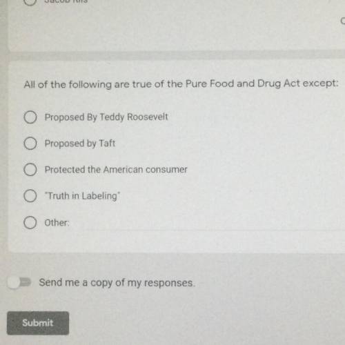 All of the following are true of the Pure Food and Drug Act except: