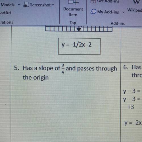 Has a slope of 3/4 and passes through the origin