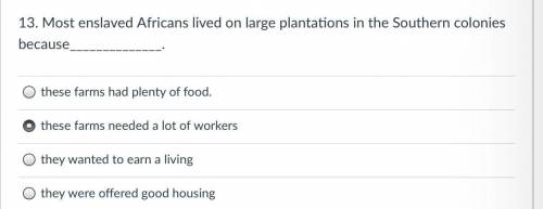 Most enslaved Africans lived on large plantations in the Southern colonies because What?