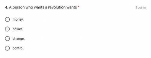 A person who wants a revolution wants