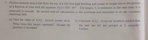 ❗I WILL GIVE BRAINLIST❗ if you answer good.

Physics students drop a ball from the top of a 100 fo