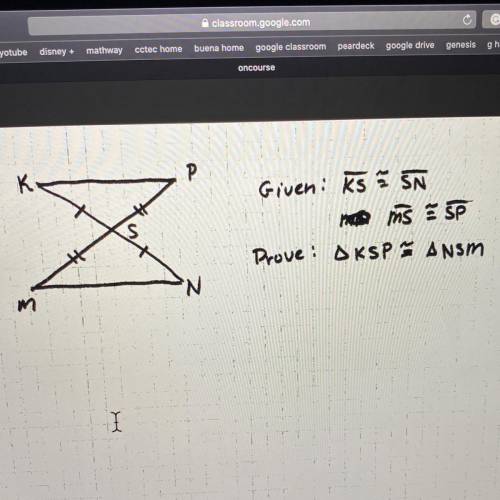 Given: ks is congruent to sn ms is congruent to sp prove: ksp is congruent nsm