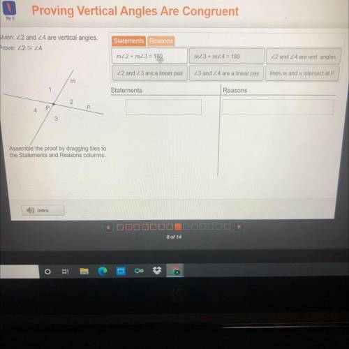 Given: 22 and 24 are vertical angles.

Prove: 22:24
Statements Reasons
m22 + m23 = 180
m23 + 24 =