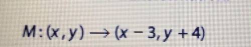 Apply the transformation M to the polygon with vertices A (6,3), B(-6,4), and C(-2,-6). Identify an