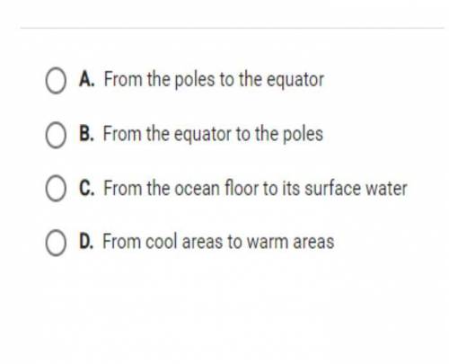 Which option describes the direction of thermal energy transfer in earth's oceans?