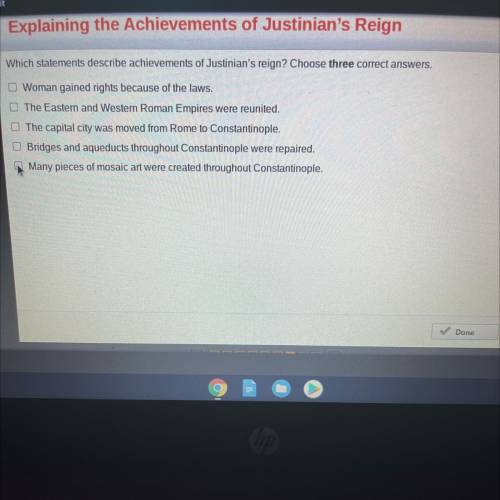 Explaining the Achievements of Justinian's Reign

Which statements describe achievements of Justin