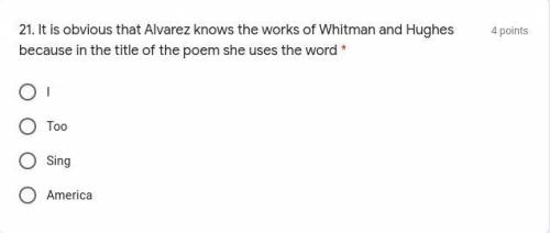 It is obvious that Alvarez knows the works of Whitman and Hughes because in the title of the poem s