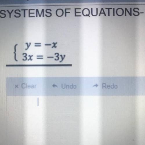 Find the solution 
y=- X
{ 3x = -3y