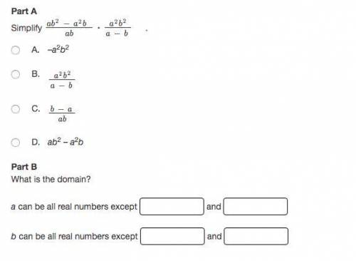 Simplify ab2−a2bab⋅a2b2a−b. What is the domain?
