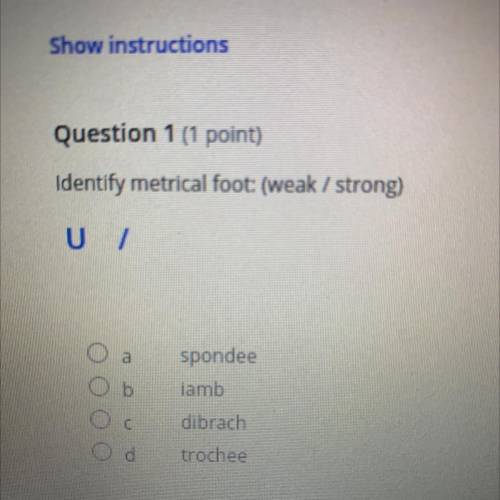 Identify metrical foot: weak / strong)
