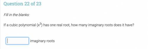 Please help! how many imaginary roots?