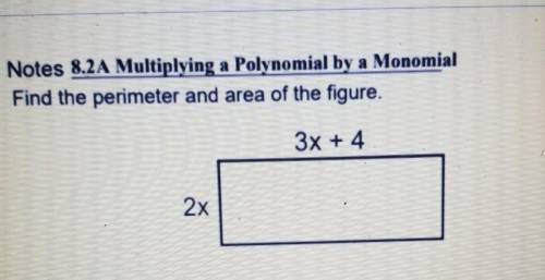 Multiplying a polynomial by a monomial. Finding perimeter n area, please help :/. ill give brainlie