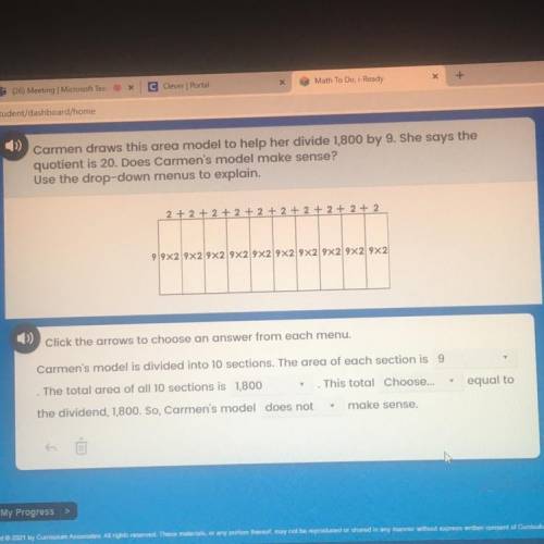 Carmen draws this area model to help her divide 1,800 by 9. She says the

quotient is 20. Does Car