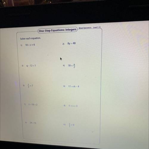 1)10 = z+ 6

2) 8y = 48
3) q-12 = 1
6)11 = m-4
7)t-19=2
8)1+S = 3
9)24 = 4c
Please explain how the