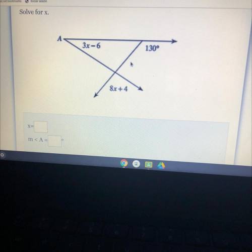 Solve for x.
A
3x - 6
130°
8x+4