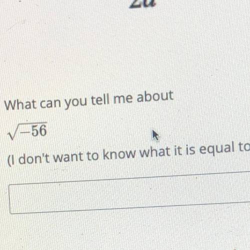 What can you tell me about
✓ =56
(I don't want to know what it is equal to)