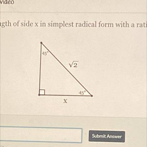 Find the length of side x in the simplest radical form with a rational denominator