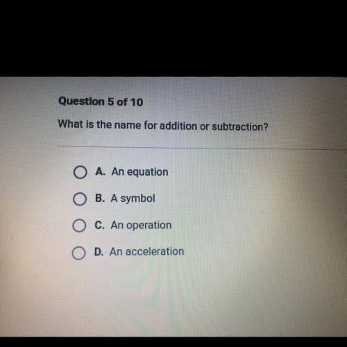 Help! 
What is the name for addition or subtraction??