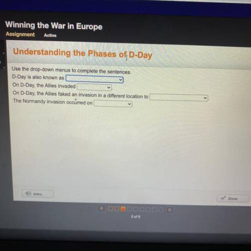 Understanding the Phases of D-Day

Use the drop-down menus to complete the sentences.
D-Day is als