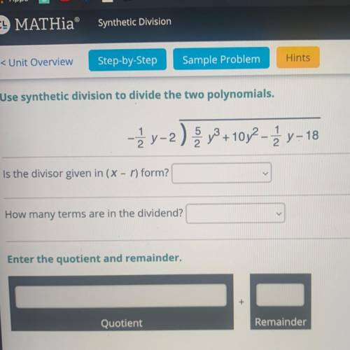 NEED HELP ASAP!!
CL MATHia
Synthetic Division