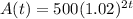 A(t)=500(1.02)^2^t