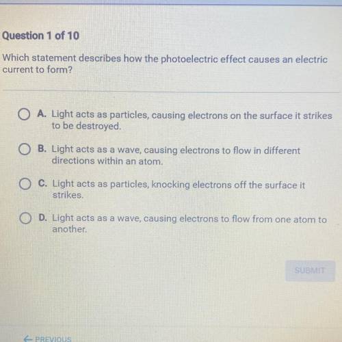 Which statement describes how the photoelectric effect causes an electric

current to form?
O A. L