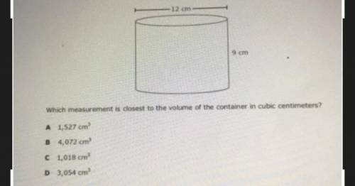 HELPP ! Which measurement is closest to the volume of the container in cubic centimeters?