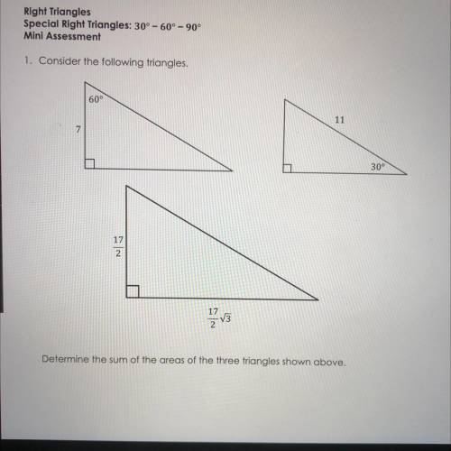 Determine the sum of the areas of the three triangles shown above.