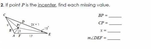 If point P is the incenter, find each missing value