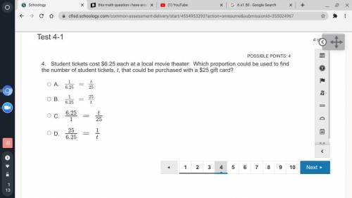 SHOW WORK Student tickets cost $6.25 each at a local movie theater. Which proportion could be used