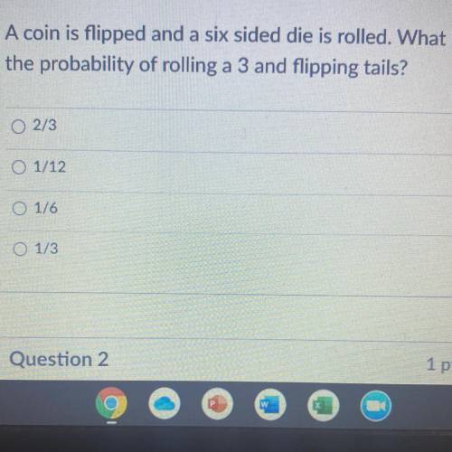 What is the probability of rolling a three and flipping tails? Brainliest for correct answer.
