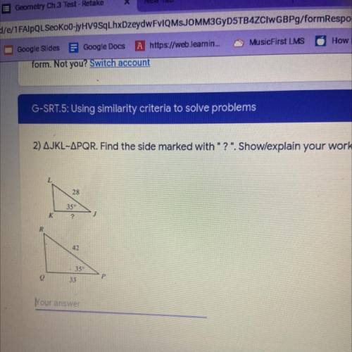 HELP ASAP 2) AJKL-APQR. Find the side marked with “?” show/ explain your work