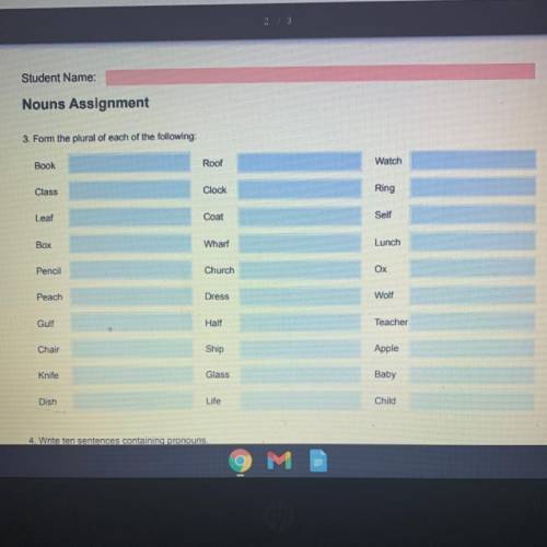 PLZZ HELP ILL GIVE BRAINLIEST AND 50 POINTS this is pretty easy too

Form the plural of each of th