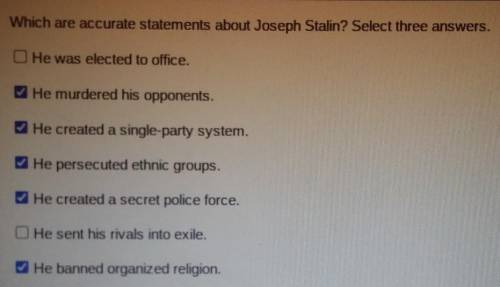 Which are accurate statements about Joseph Stalin? Select three answers.

[ ] He was elected to of