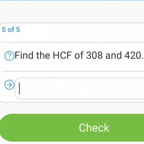 Highest common factor of 308 and 420