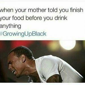 #growingupblack be like I swear all of um true as hell