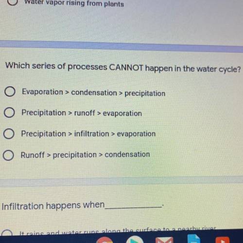 Which series of processes CANNOT happen in the water cycle?

O points
Evaporation > condensatio