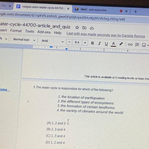 5 The water cycle is responsible for which of the following?

1. the location of earthquakes
2. th