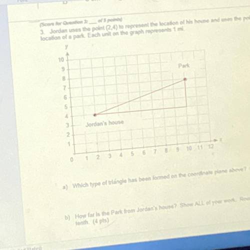 (Score for Question 3: of 5 points)

3. Jordan uses the point (2,4) to represent the location of h