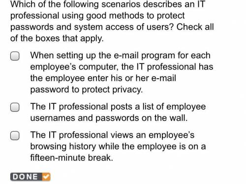 Which of the following scenarios describes an IT professional using good methods to protect passwor